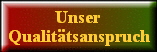 Unser Qualit�tsanspruch